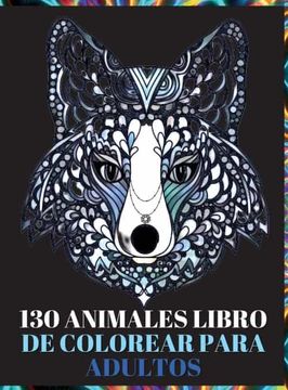 Libro Para Colorear Adultos: 100 Animales