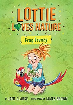 portada Lottie Loves Nature: Frog Frenzy (en Inglés)