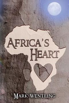 portada Africa's Heart: The Journey Ends in Kansas (en Inglés)
