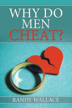 portada Why Do Men Cheat? (en Inglés)
