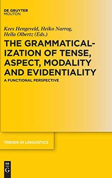 portada The Grammaticalization of Tense, Aspect, Modality and Evidentiality (Trends in Linguistics. Studies and Monographs [Tilsm]) (en Inglés)