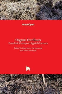 portada Organic Fertilizers: From Basic Concepts to Applied Outcomes