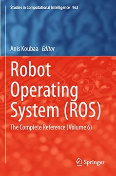 portada Robot Operating System (Ros): The Complete Reference (Volume 6) (en Inglés)