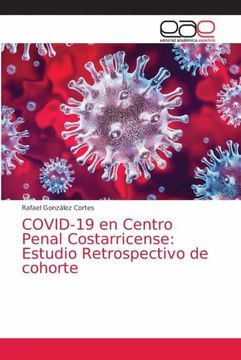 portada Covid-19 en Centro Penal Costarricense: Estudio Retrospectivo de Cohorte
