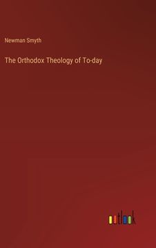 portada The Orthodox Theology of To-day