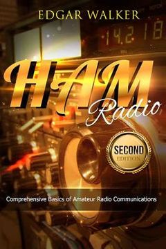 portada Ham Radio: Comprehensive Basics of Amateur Radio Communications (in English)