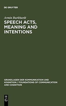 portada Speech Acts, Meaning and Intentions: Critical Approaches to the Philosophy of John r. Searle: Critical Approaches to the Philosophy of Jo R. Searle. Of Communication and Cognition) (en Inglés)