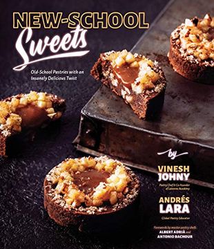 portada New-School Sweets: Old-School Pastries With an Insanely Delicious Twist (en Inglés)