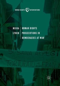 portada Human Rights Prosecutions in Democracies at War (en Inglés)