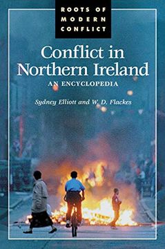 portada Conflict in Northern Ireland: An Encyclopedia (Roots of Modern Conflict)