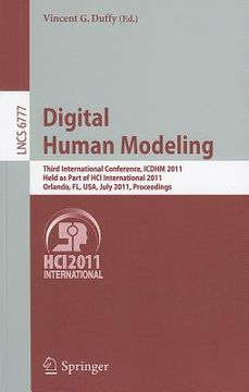 portada digital human modeling: third international conference, icdhm 2011, held as part of hci international 2011, orlando, fl, usa, july 2011, proce (en Inglés)