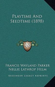 portada playtime and seedtime (1898) (en Inglés)
