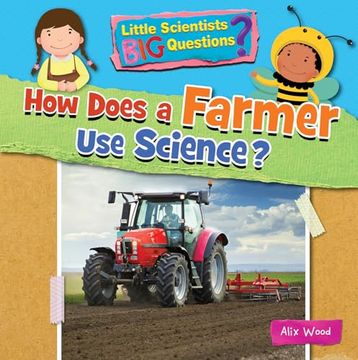 portada How Does a Farmer use Science? (en Inglés)