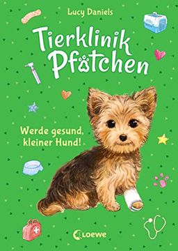 portada Tierklinik Pfötchen (Band 5) - Werde Gesund, Kleiner Hund! Kinderbuch für Erstleser ab 7 Jahre (en Alemán)