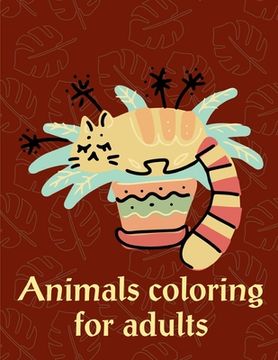 portada Animals Coloring For Adults: Art Beautiful and Unique Design for Baby, Toddlers learning (en Inglés)