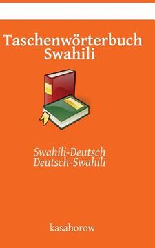 portada Taschenwörterbuch Swahili: Swahili-Deutsch, Deutsch-Swahili (en Alemán)