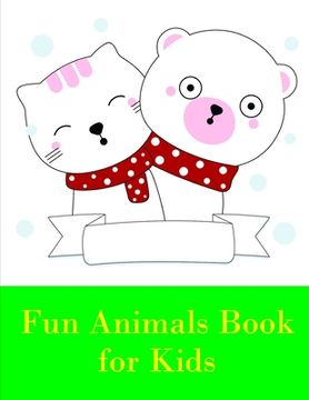 portada Fun Animals Book for Kids: Easy and Funny Animal Images (en Inglés)