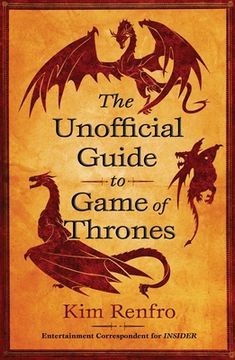 portada The Unofficial Guide to Game of Thrones (en Inglés)