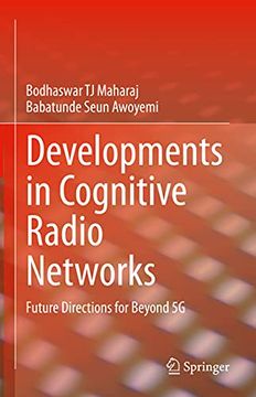 portada Developments in Cognitive Radio Networks: Future Directions for Beyond 5g (en Inglés)