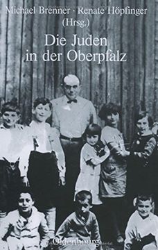 portada Die Juden in Der Oberpfalz (Studien Zur Judischen Geschichte Und Kultur In Bayern) (German Edition)