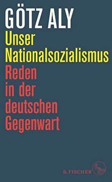 portada Unser Nationalsozialismus: Reden in der Deutschen Gegenwart (en Alemán)
