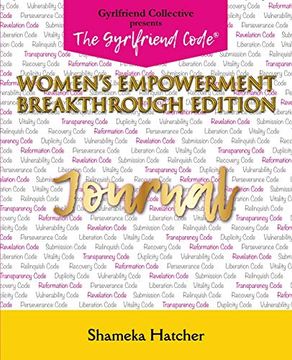 portada The Gyrlfriend Code Women's Empowerment Breakthrough Edition Journal: Sia Moiwa Version (en Inglés)