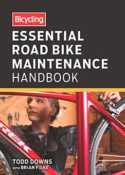 portada Bicycling Essential Road Bike Maintenance Handbook 
