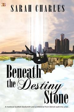 portada Beneath the Destiny Stone (en Inglés)