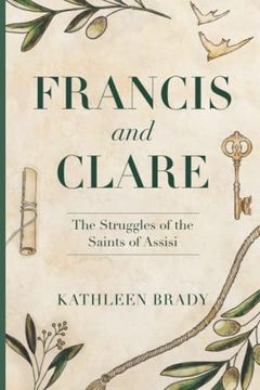 portada Francis and Clare: The Struggles of the Saints of Assisi (en Inglés)