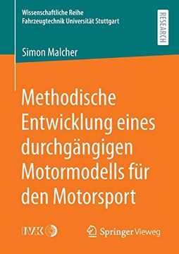 portada Methodische Entwicklung Eines Durchgï¿ ½Ngigen Motormodells Fï¿ ½R den Motorsport (Wissenschaftliche Reihe Fahrzeugtechnik Universitï¿ ½T Stuttgart) 