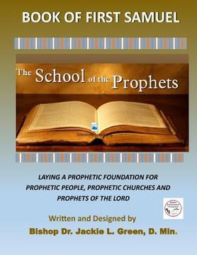 portada The School of the Prophets- Book of First Samuel: A Look at the Life of the Old Testament Prophet Samuel (en Inglés)