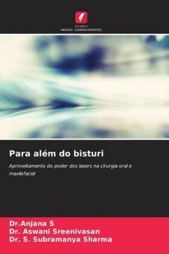 portada Para alã m do Bisturi: Aproveitamento do Poder dos Lasers na Cirurgia Oral e Maxilofacial (en Portugués)