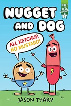 portada All Ketchup, no Mustard! Ready-To-Read Graphics Level 2 (Nugget and Dog) (in English)