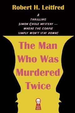 portada The Man Who Was Murdered Twice (en Inglés)