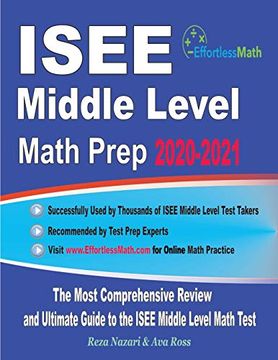 portada Isee Middle Level Math Prep 2020-2021: The Most Comprehensive Review and Ultimate Guide to the Isee Middle Level Math Test (en Inglés)