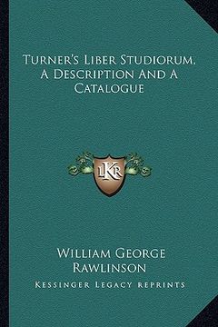 portada turner's liber studiorum, a description and a catalogue (en Inglés)