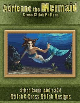 portada Adrienne the Mermaid Cross Stitch Pattern (en Inglés)