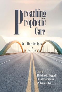portada Preaching Prophetic Care: Building Bridges to Justice