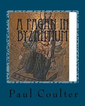 portada a pagan in byzantium (en Inglés)