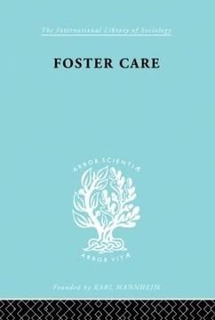 portada Foster Care: Theory and Practice (Ils 130): 128 (International Library of Sociology)