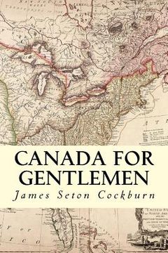 portada Canada for Gentlemen (in English)