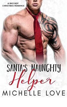 portada Santa'S Naughty Helper: A bad boy Christmas Romance (en Inglés)
