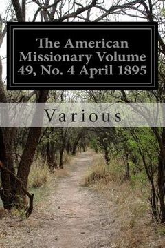 portada The American Missionary Volume 49, No. 4 April 1895 (en Inglés)