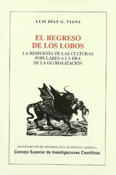 portada El Regreso de los Lobos: La Respuesta de las Culturas Populares a la era de la Globalizacion