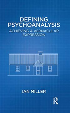 portada Defining Psychoanalysis: Achieving a Vernacular Expression (en Inglés)