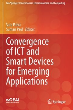 portada Convergence of ICT and Smart Devices for Emerging Applications (en Inglés)