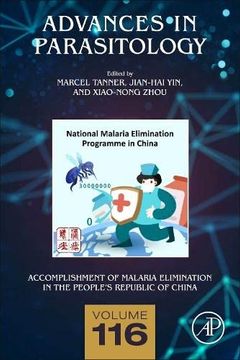 portada Accomplishment of Malaria Elimination in the People'S Republic of China (Volume 116) (Advances in Parasitology, Volume 116) (en Inglés)