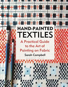 portada Hand-Painted Textiles: A Practical Guide to the Art of Painting on Fabric