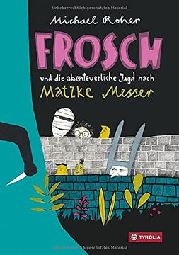portada Frosch und die Abenteuerliche Jagd Nach Matzke Messer (en Alemán)