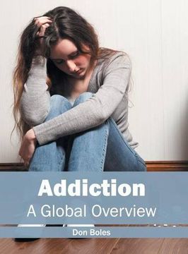 portada Addiction: A Global Overview (en Inglés)